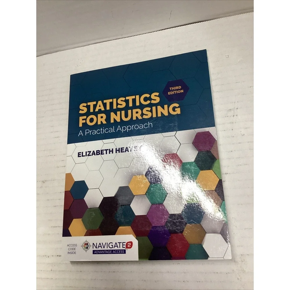 Statistics for Nursing : A Practical Approach by Elizabeth Heavey (2018,...